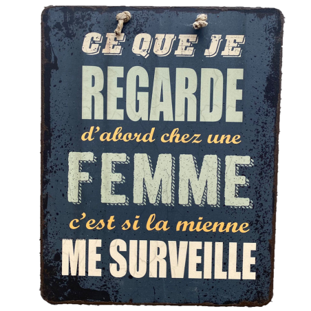 Plaque humoristique Chez une Femme